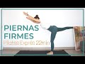 PILATES EXPRÉS. Trabajo de Piernas / Piernas Firmes en 22 minutos.