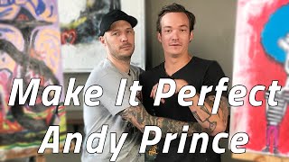 Make It Perfect (Ep. 8) - Andy Prince [Manchester Orchestra]