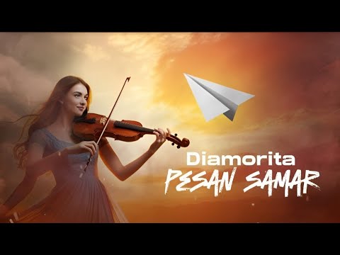 Diamorita - Pesan Samar | Lirik Lagu