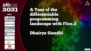 A Tour of the differentiable programming landscape with Flux.jl | Dhairya Gandhi | JuliaCon 2021