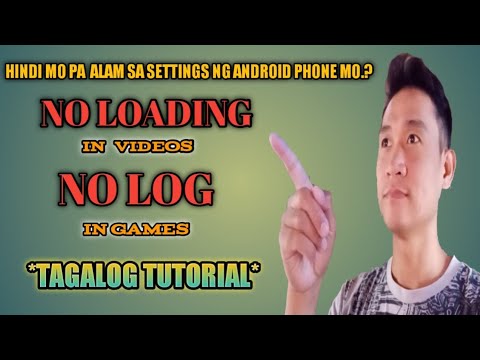 PAANO MAWALA ANG LOADING | LOGGING SA MGA ANDROID PHONE NATIN | TAGALOG TUTORIAL | GONGSTV OFFICIAL