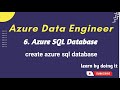 6 create azure sql database  azure data engineer