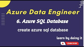 6. Create Azure SQL Database | Azure data engineer