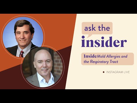 Ask the Insider: Inside Mold Allergies and the Respiratory Tract