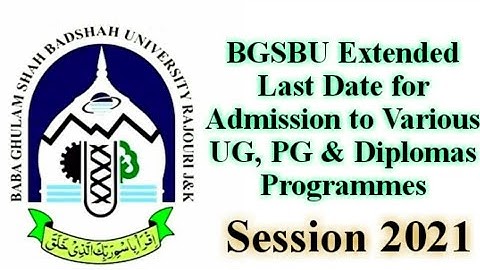 BGSBU Admission Last Date Extended l Session 2021