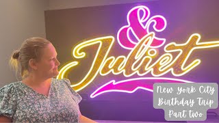 &Juliet and The Outsiders II New York City Vlog Part 2
