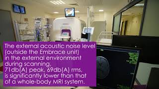 Embrace Neonatal Mri System Inside The Nicu - Low Acoustic Noise