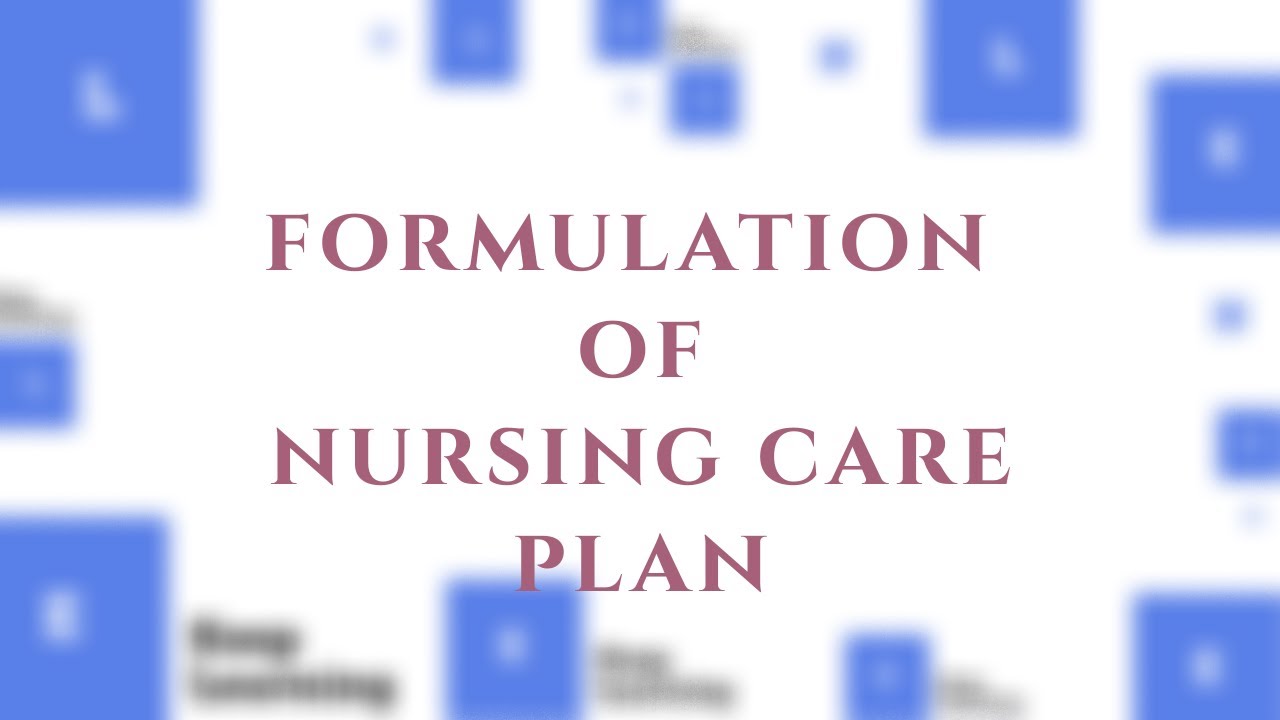 Lecture 9 Formulation Of Nursing Care Plan In Hindi And English Youtube