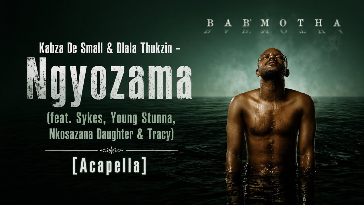 kabza-de-small-dlala-thukzin-ngyozama-feat-sykes-young-stunna