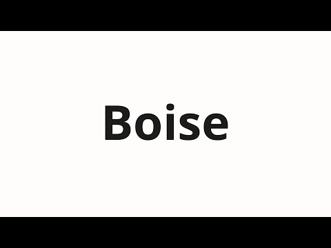 How to pronounce Boise