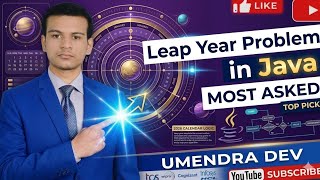 Leap Year Problem in Java Most Asked | Full Explained