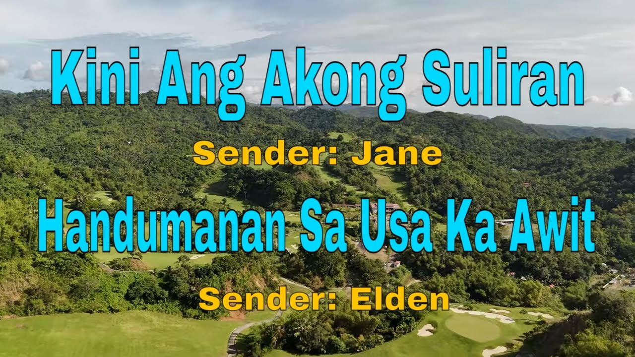 Kini Ang Akong Suliran ug Handumanan sa Usa Ka Awit||Senders: Jane/Elden||October 12, 2025