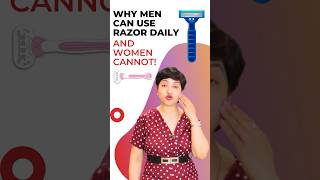 Why Men Can Use Razor Daily And Women Cannot! | Shaving Mistakes Women Make | Safe Hair Removal Tips