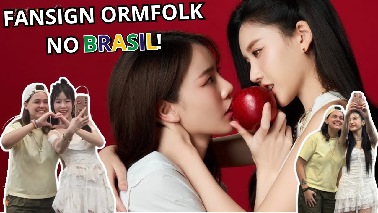 As tailandesas vieram para o Brasil! Fansign OrmFolk (Apple My Love)