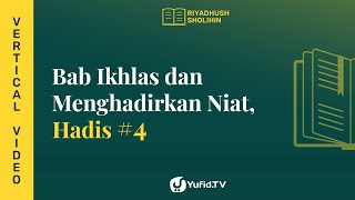 Kitab Riyadhus Shalihin Bab 1 Hadits 4 - Mendapat Pahala Jihad karena Niat - Yufid TV