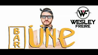 Dj Wesley Freire - Üne