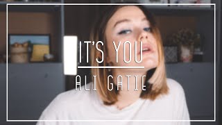 ALI GATIE - IT'S YOU | cover by KATERINA TRUBILINA
