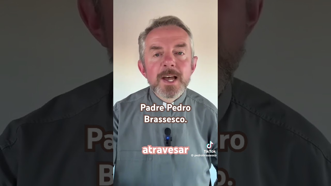 Breve reflexión 15 de septiembre 2025; Padre Pedro Brassesco.