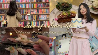 Birthday Vlog Filled With All My Favorties: Food, Books, Stationary, + More 📖🍰🎀☕️🍣