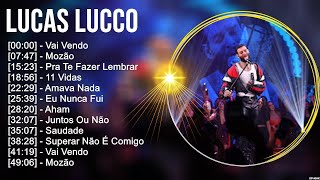 L u c a s L u c c o Grandes Sucessos, Top Melhores Músicas Românticas Inesquecíveis