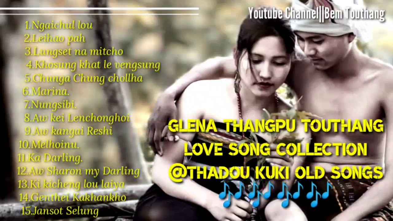 GLENA THANGPU TOUTHANGThadou Kuki Old Song Collection