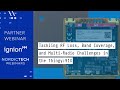Tackling RF Loss, Band Coverage, and Multi-Radio Challenges in the Thingy:91 X