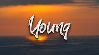 The Chainsmokers - Young (Lyrics)