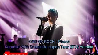 One Ok Rock  Pierce Karaoke With Orchestra Japan Tour 2018