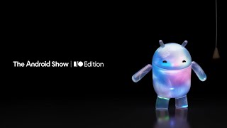 The Android Show 2026: Developers Cut
