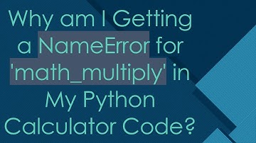 Why am I Getting a NameError for 