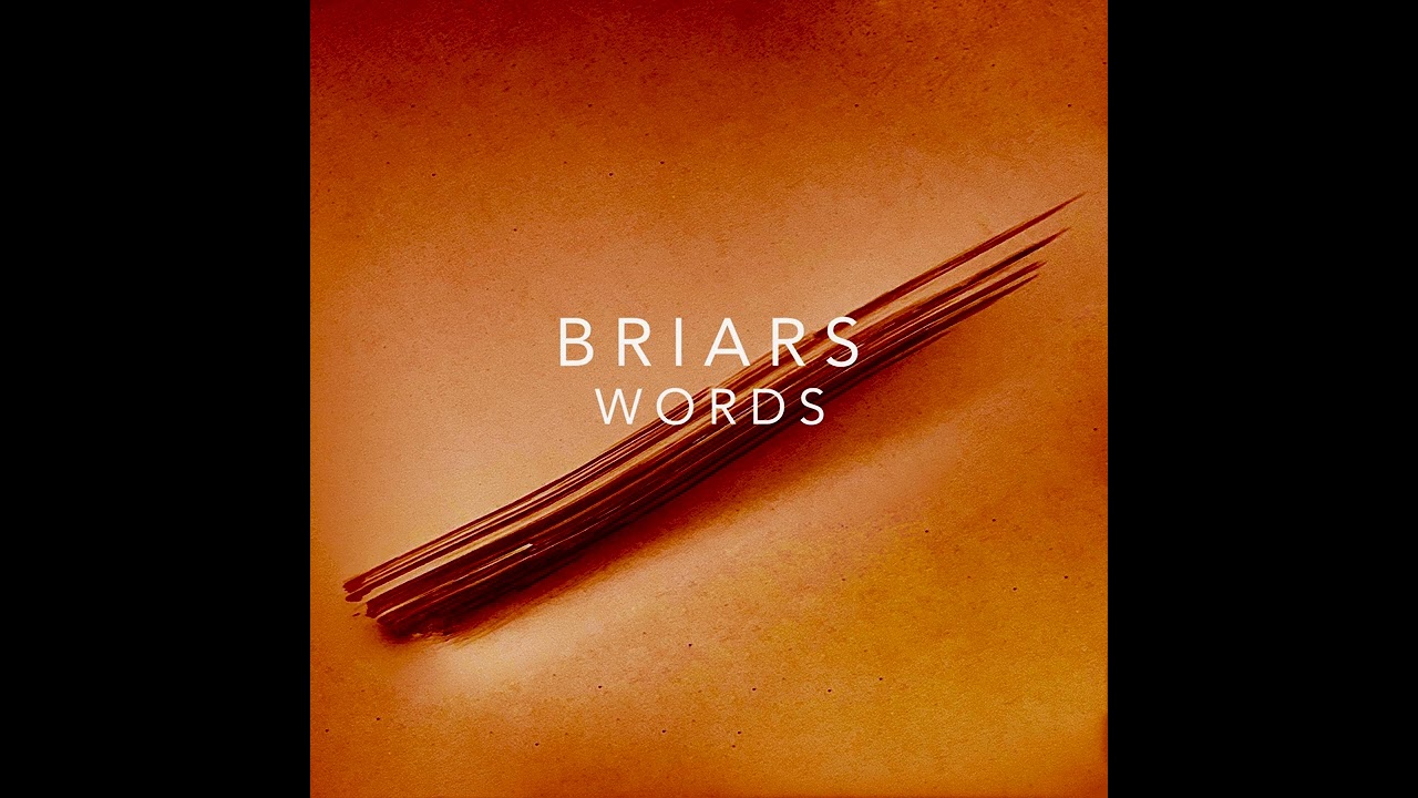 BRIARS - Words (Audio Only)