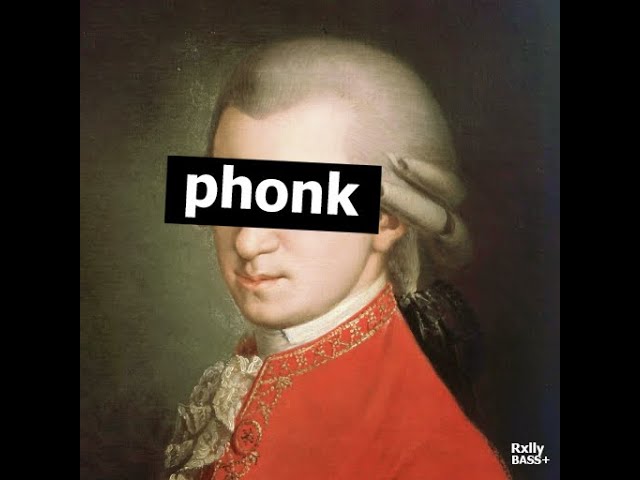 Rxlly-Mozart (Phonk Remix) class=