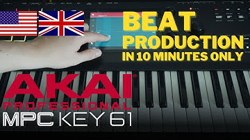 Akai Professional MPC Key 61 - Creating a beat in under 10 minutes