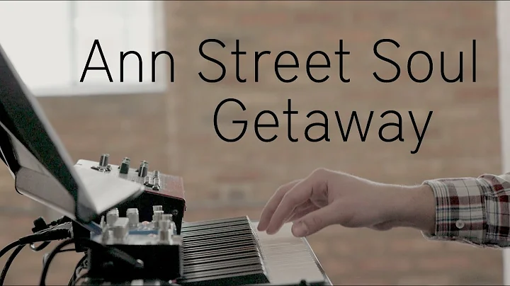 Getaway - Ann Street Soul