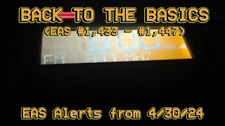 (EAS #1,433 - #1,447) BACK TO THE BASICS - EAS Alerts from 4/30/24