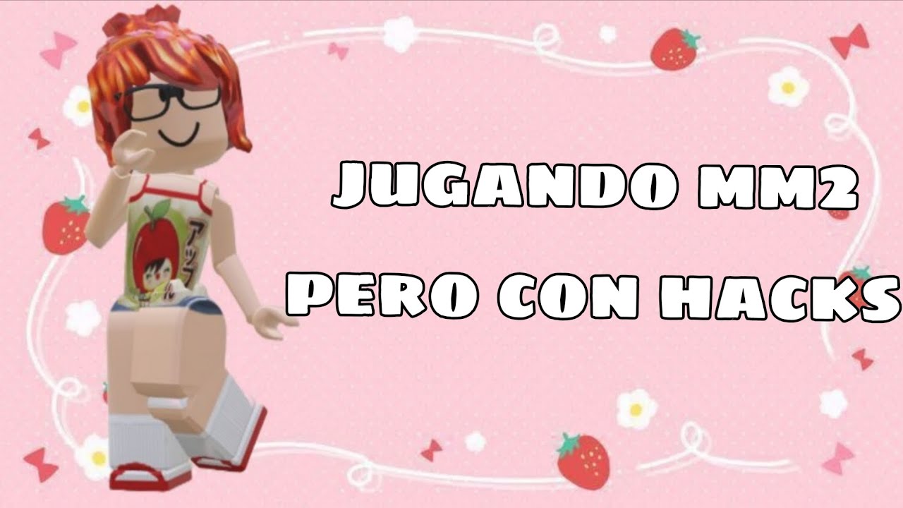 Jugando mm2 pero con hacks