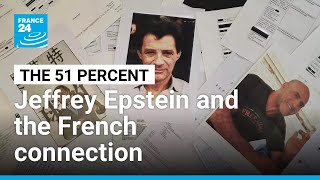 Jeffrey Epstein And The French Connection  France 24 English