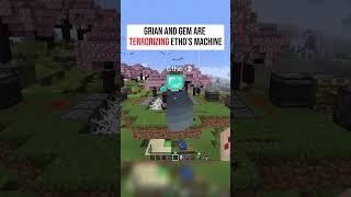 grian and gem are terrorizing etho's machine