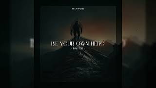 BNick - Be Your Own Hero (Radio Edit)