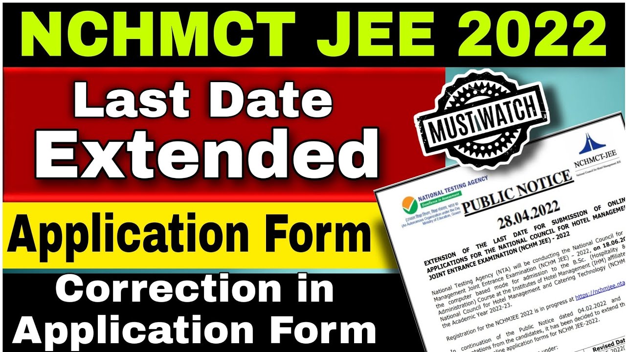 NCHMCT JEE 2022 | Last Date Extended | Nchm Jee(Exam)2022 |Application form date extended|Correction