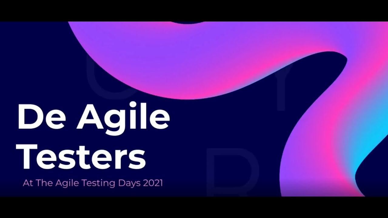 De Agile Testers @ATD2021