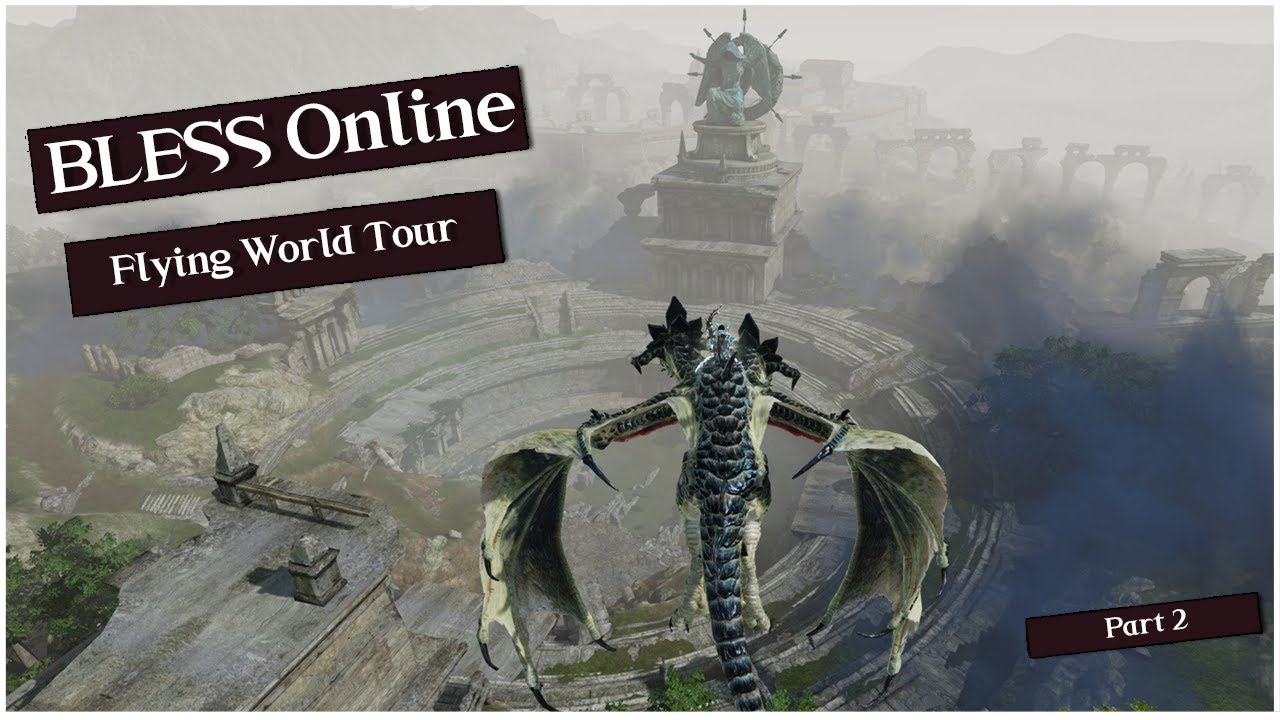 Bless Online - Flying World Tour Part 2