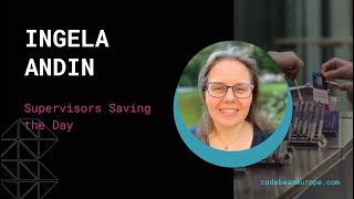 Supervisors Saving the Day - Ingela Andin | Code BEAM Europe 2025