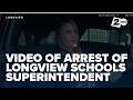 Police body camera video shows arrest of Longview Schools Superintendent Karen Cloninger
