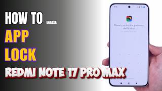 How to enable App Lock on Redmi Note 17 Pro Max screenshot 4