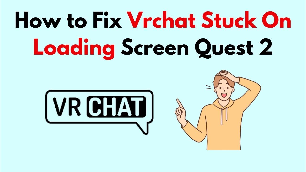 How To Fix Vrchat Stuck On Loading Screen Quest 2 YouTube how-to-fix-vrchat-not-loading-on-meta-quest-2024-youtube