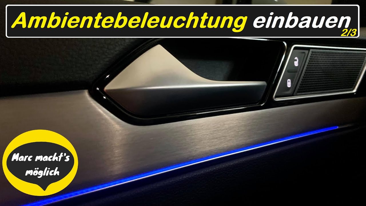 2/3  Original VW Ambientebeleuchtung nachrüsten - OEM ambient lightning  retrofit Passat B8 tutorial 