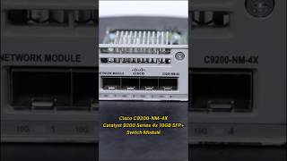 Cisco C9200-NM-4X Catalyst 9200 Series 4x 10GB SFP+ Switch Module #cisco #module #cards #shorts