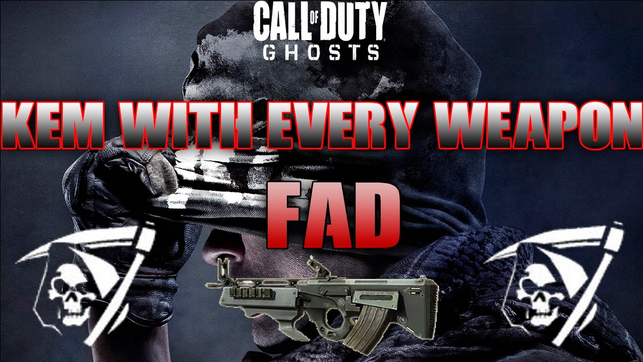 Ghosts: Kem w/ Every Weapon #4 FAD [Octane, Domination]