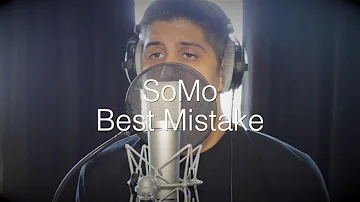 Ariana Grande - Best Mistake (Rendition) by SoMo